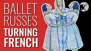 The Ballets Russes: Turning French