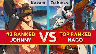 GGST ▰ Kazam (#2 Ranked Johnny) vs Oakiess (TOP Ranked Nagoriyuki). High Level Gameplay