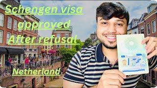 Schengen visa approved After Refusal ! Netherland visa approved | #travel