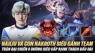 Nakroth Gánh Team Đỉnh Nóc Kịch Trần Bay Phấp Phới Trong Tay Nailiu Trên Rank Thách Đấu Đài