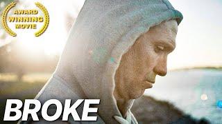 Broke | AWARD WINNING | Steve Bastoni | Drama Film | English