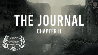 THE JOURNAL - Chapter II (Post-Apocalyptic Short Film)