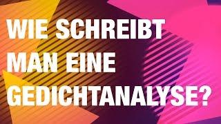 Wie schreibt man eine Gedichtanalyse?