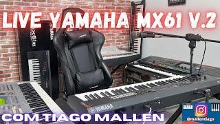 LIVE - YAMAHA MX61 V.2  #livestream (PASTEL DE VENTO OU MINI MOTIF?) COM TIAGO MALLEN #layer #live