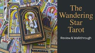 The Wandering Star Tarot | Review & Walkthrough