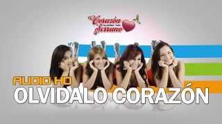 Corazón Serrano - Olvidalo Corazon