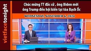 Vietface Tonight |Chúc mừng TT đắc cử , ông Biden mời ông Trump đến hội kiến tại tòa Bạch Ốc|11/6/24