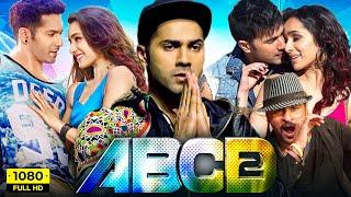 ABCD 2 Full Movie 2015 | Varun Dhawan, Shraddha Kapoor, Prabhu Deva | Remo D'Souza | Facts & Review