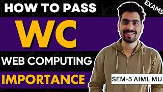 How to Pass Web Computing  | Web Computing Importance | MU SEM 5 AIML / AIDS  