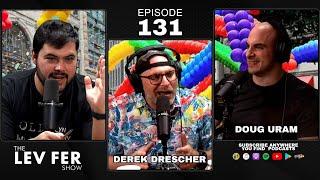 Doug Uram & Derek Drescher | Unlimited Sea Biscuits | The Lev Fer Show | Ep 131