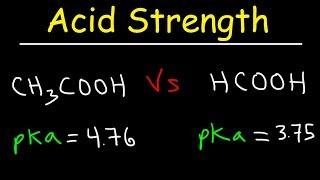 pKa, Ka, and Acid Strength