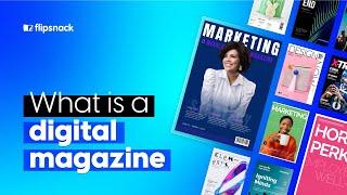 What is a digital magazine? | Flipsnack.com