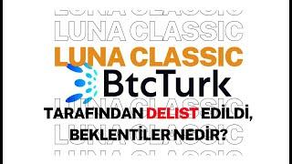 Btcturk Delisted Luna Classic, I Told You My Expectations, I'm Positive "For Today"