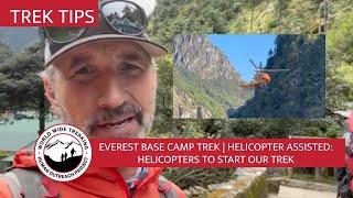 Everest Base Camp: Helicopters to Start our Trek!