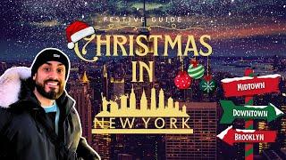 The Festive Guide to Christmas in New York City 2024!