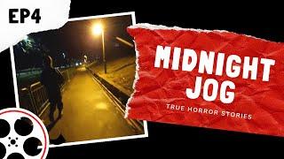 True Horror Stories - Midnight Jog (POV)