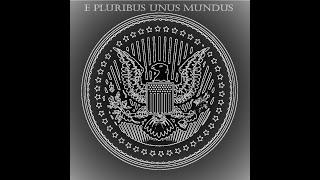 E PLURIBUS UNUS MUNDUS: A Practical Plan to Unite the Left and Right, #1 INTRODUCTION