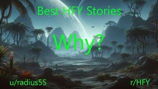 Best HFY Stories: Why?