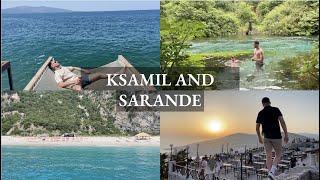 KSAMIL and SARANDE - 1 Week on the Albanian Riviera