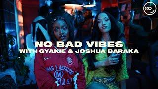 Jazzy x KILIMANJARO - No Bad Vibes (With Gyakie & Joshua Baraka)