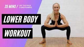 Lower Body | Pole Dance Conditioning | 35 minutes