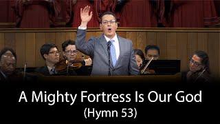 A Mighty Fortress is Our God (Hymn 53) | Grace Community Church Congregation & Orchestra