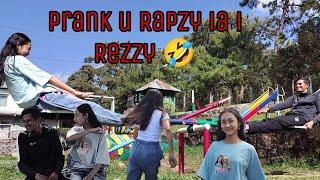 #prank U Rapzy ia i Rezzy peit kumno u ong 