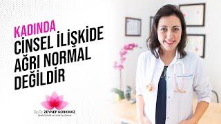 Kadında Cinsel İlişkide Ağrı Normal Değildir!