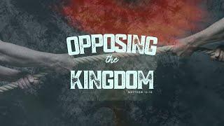 MBC Worship Service - Aug 18, 2024 | Opposing the Kingdom | Hannah Smith