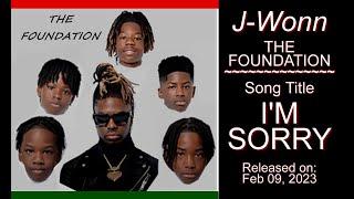 J-Wonn "I'm Sorry" - (HQ Audio) w-Lyrics (2023)