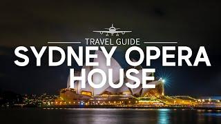 Inside the World Famous Sydney Opera House | Travel Guide