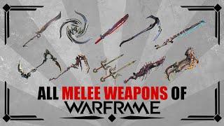 All MELEE WEAPONS of Warframe - Warframe Arsenal