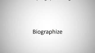 How to say Biographize in English?