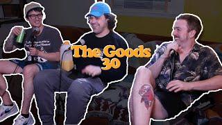 Goods - 30 - with Tyler Severance, Jake Bullock, Michael Kurti