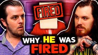 Why He Was Fired - Sorta Stupid Podcast #22