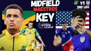 Midfield The Key To Sucess For The Reggae Boyz in the 2nd Leg vs USA |Jamaica Concacaf Nations Leaue