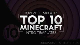 BEST Top 10 FREE Minecraft Intro Templates - SONY VEGAS, AFTER EFFECTS, CINEMA 4D