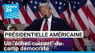 Présidentielle américaine : un "échec cuisant" du camp démocrate • FRANCE 24