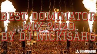 *BEST* DOMINATOR MIX 2020! BY DJ  NICKISAHG