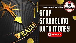 Stop Struggling with Money: Transformational Tips That Work! | Straight Talk with Neena Perez