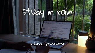 study with me in rain |  thunderstorm sound | 1-hour pomodoro 2x25