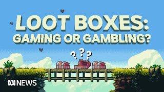 What are video game loot boxes and do they encourage gambling? | ABC News