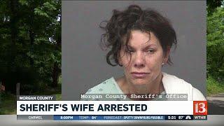 Morgan County Sheriff's Wife arrested