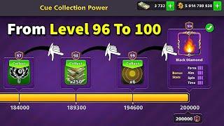 Cue Collection Power  From Level 96 To 100 One video Pro 8 Ball Pool