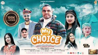 My Choice Himachali Video 2024 | Birbal Musafir Taantra Boys | Rakesh Dogra |