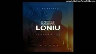 JayNerdz Styles Official Music - MERI LONIU(2024)#neiitzmse