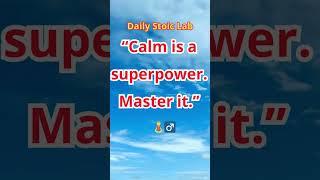 Calm Is a Superpower | Daily Stoic Mindset #shorts