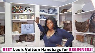 BEST Louis Vuitton Handbags for BEGINNERS