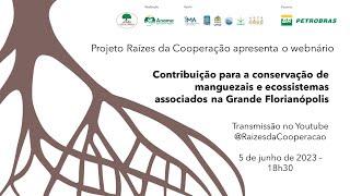 Seminário virtual Conservação dos manguezais e ecossistemas associados da Grande Florianópolis