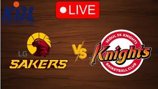  Live: LG Sakers vs Seoul Knights | Live Play By Play Scoreboard